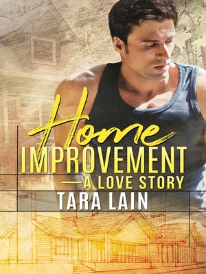cover image of Home Improvement — a Love Story